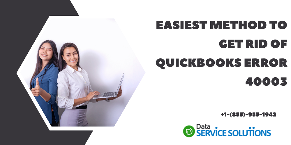 Easiest Method to Get Rid of QuickBooks Error 40003