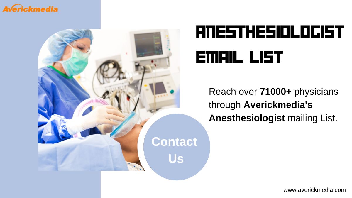 Expert Strategies for Optimizing Your Healthcare Business with Anesthesiologist Email List