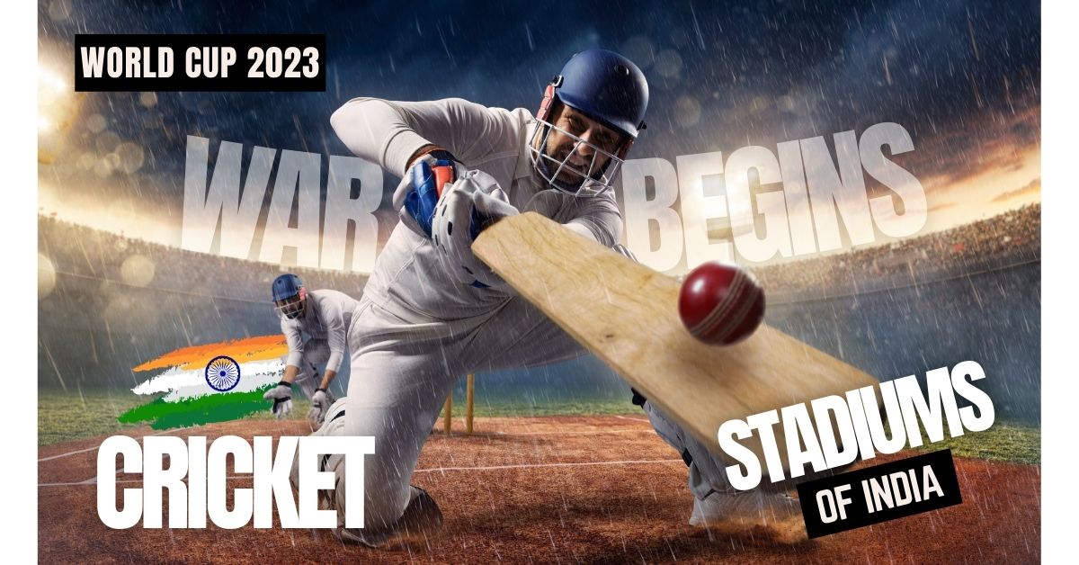 Top 10 Venues for ICC Cricket World Cup 2023