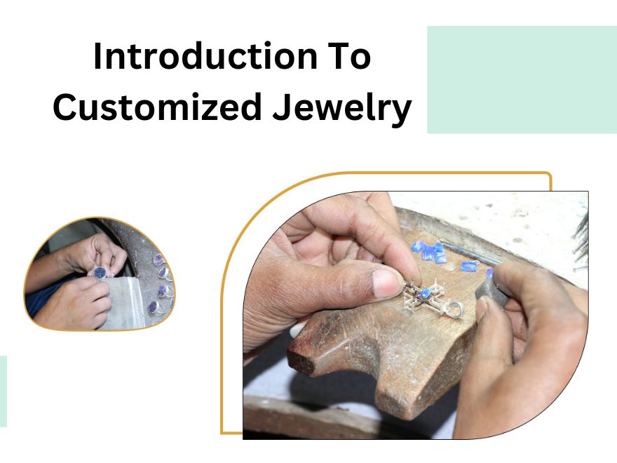 The Beauty Of Custom Made Jewelry