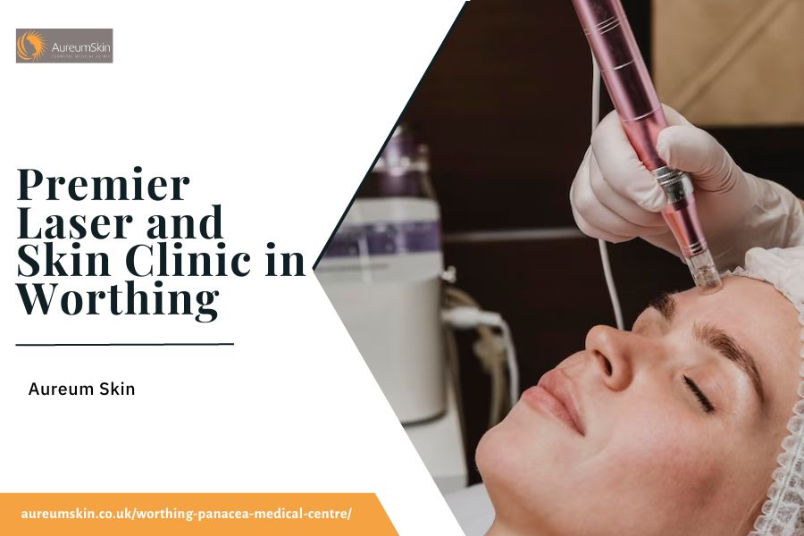 Aureum Skin: Your One-Stop Shop for Laser and Skin Care in Worthing