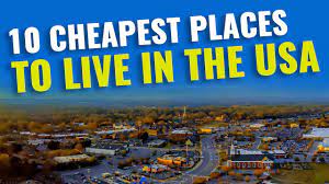 TOP 5 CHEAPEST PLACES TO LIVE IN THE U.S. 2022-2023